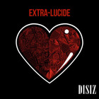 Disiz La Peste - Extra-Lucide CD1