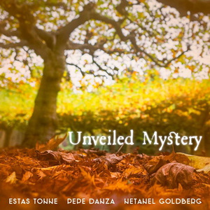 Unveiled Mystery (With Netanel Goldberg & Joseph Pepe Danza) (CDS)