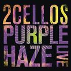 2Cellos - Purple Haze (Live)