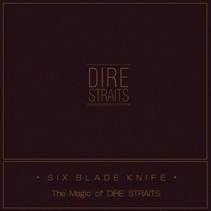 Six Blade Knife (The Magic Of Dire Straits)