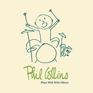 Phil Collins Play Well With Others CD1