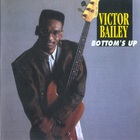 Victor Bailey - Bottom's Up