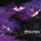 Skinny Puppy - Puppy Gristle