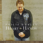 Philip Wesley - Heart To Hands - A Solo Piano Retrospective (2002-2012)