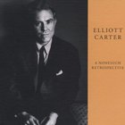 Elliott Carter - A Nonesuch Retrospective CD1