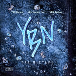 Ybn: The Mixtape (With Ybn Almighty Jay & Ybn Cordae)