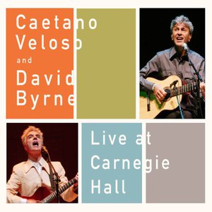 Live At Carnegie Hall (With Caetano Veloso)