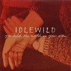 Idlewild - You Held The World In Your Arms (CDS) CD1