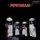 Pipedream - Pipedream (Vinyl)
