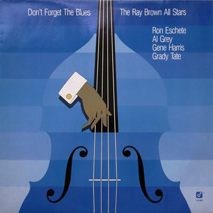 Don't Forget The Blues