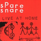 Spare Snare - Live At Home