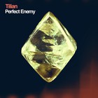 Tilian - Perfect Enemy
