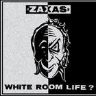 Zaxas - White Room Life (EP)