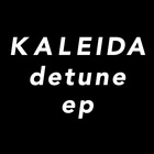 Kaleida - Detune (EP)