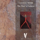 Cassell Webb - The Thief Of Sadness
