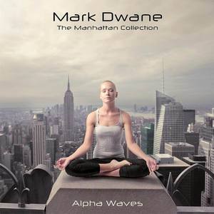 The Manhattan Collection: Alpha Waves