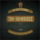Tom Hambridge - The Nola Sessions