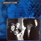 Abstract Truth - (We Had) A Thing (VLS)