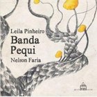 Nelson Faria - Banda Pequi (& Leila Pinheiro & Banda Pequi)