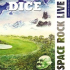 dice - Space Rock Live