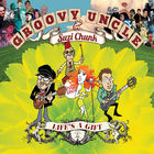 Groovy Uncle - Life's A Gift