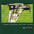 The Fixx - Happy Landings And Lost Tracks