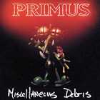 Primus - Miscellaneous Debris (EP) (Remastered 2018)