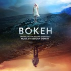 Keegan Dewitt - Bokeh (Original Motion Picture Soundtrack)
