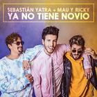 Sebastian Yatra - Ya No Tiene Novio (CDS)