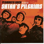 Satan's Pilgrims - Plymouth Rock: The Best Of Satan's Pilgrims