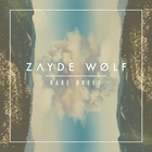 Zayde Wølf - Rare Breed (EP)