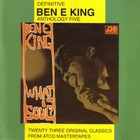 Ben E. King - Anthology Five: What Is Soul? (Reissued 1996)