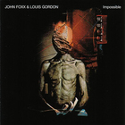 John Foxx & Louis Gordon - Impossible