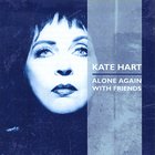 Kate Hart - Alone Again With Friends