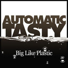 Big Like Plastic
