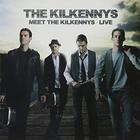 The Kilkennys - Meet The Kilkennys (Live)