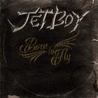 Jetboy - Born To Fly