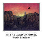 Brain Laughter - In The Land Of Power
