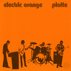 Electric Orange - Platte (EP) (Reissued 2007)