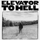 Elevator To Hell - Parts Six And Seven
