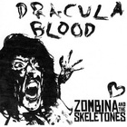 Zombina And The Skeletones - Dracula Blood (CDS)