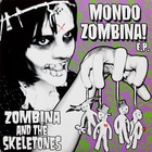 Zombina And The Skeletones - Mondo Zombina! (EP)