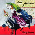 Sally Harmon - Little Passions