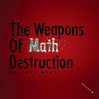 Weapons Of Math Destruction