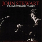 John Stewart - The Complete Phoenix Concerts (Reissued 1990)