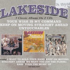 Lakeside - Your Wish Is My Command ; Keep On Moving Straight Ahead ; Untouchables CD1