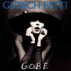 Guesch Patti - Gobe