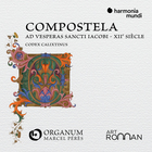 Ensemble Organum - Compostela: Ad Vesperas Sancti Iacobi