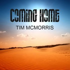 Tim Mcmorris - Coming Home (CDS)