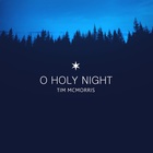 Tim Mcmorris - O Holy Night (CDS)